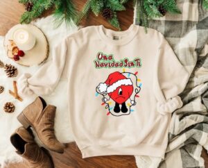 Una Navidad Sin Ti Christmas Sweatshirt BBNS15
