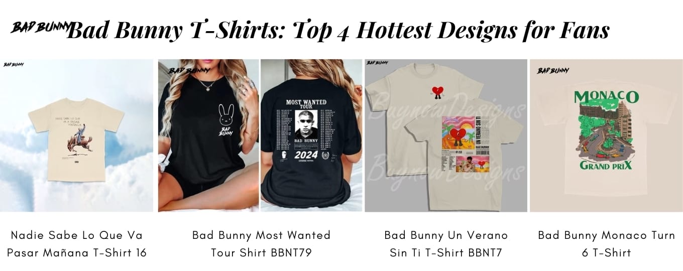 Bad Bunny T-Shirts Top 4 Hottest Designs for Fans